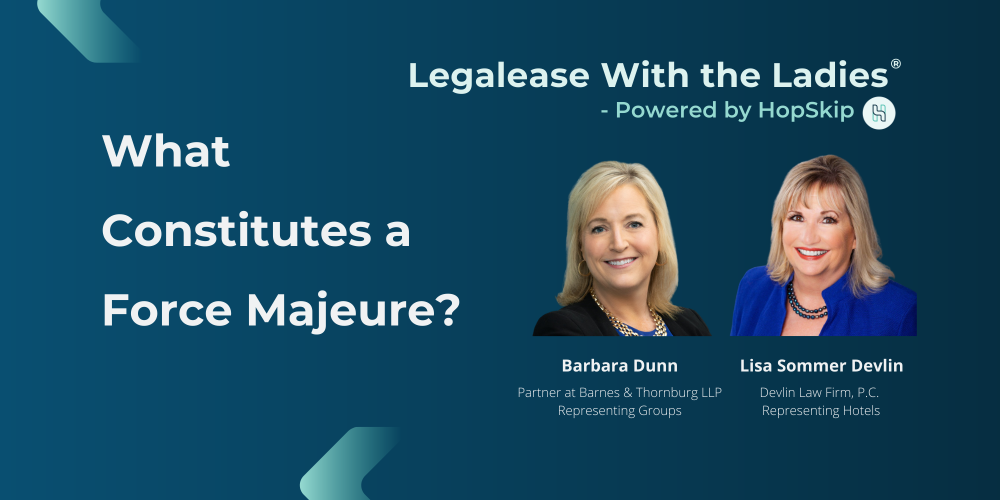 Barbara Dunn and Lisa Sommer Devlin.  Legalease With the Ladies- Powered by HopSkip